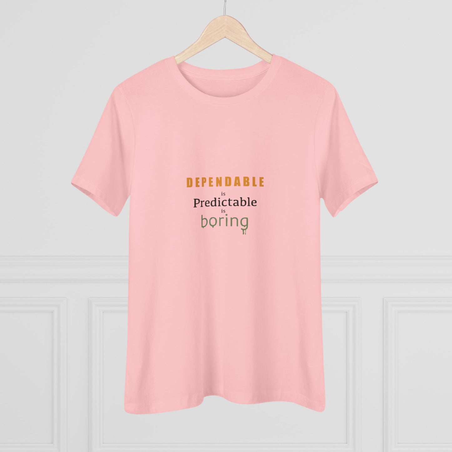 Dependable is Predictable is Boring