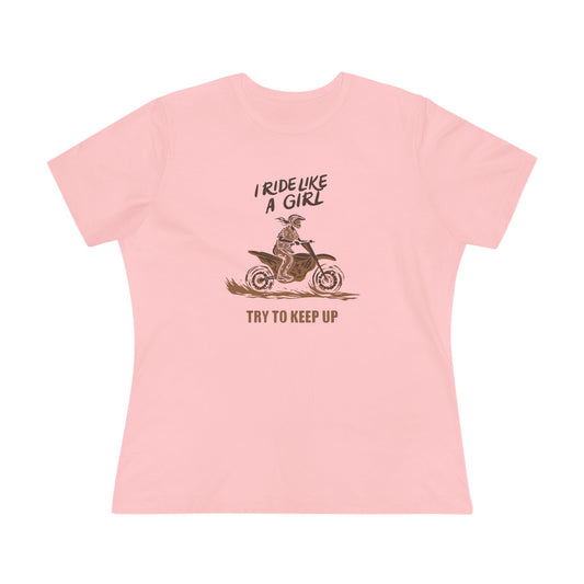 I Ride Like A Girl, Try To Keep Up