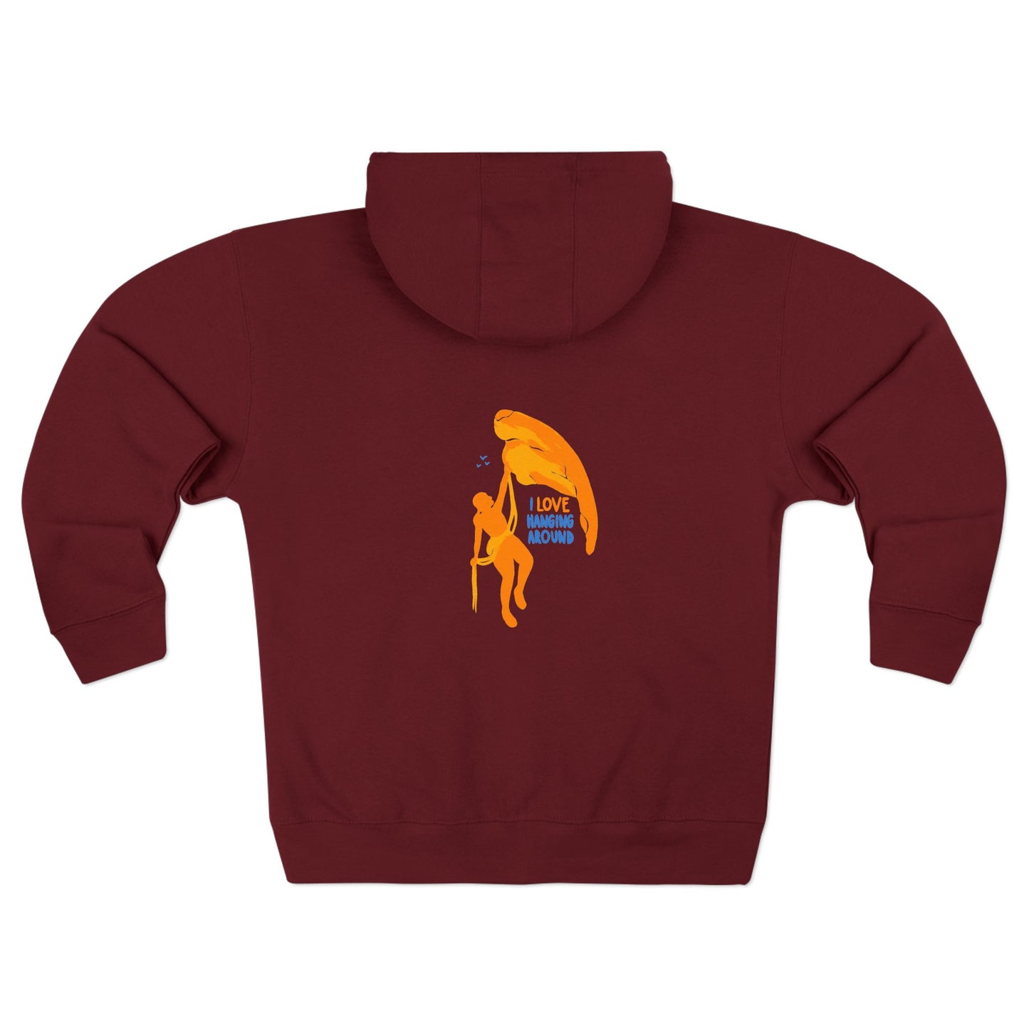 I love hanging around - zip up